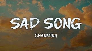 Chanmina - Sad Song Lyrics