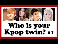 Kpop Quiz: Who is your kpop twin? #1