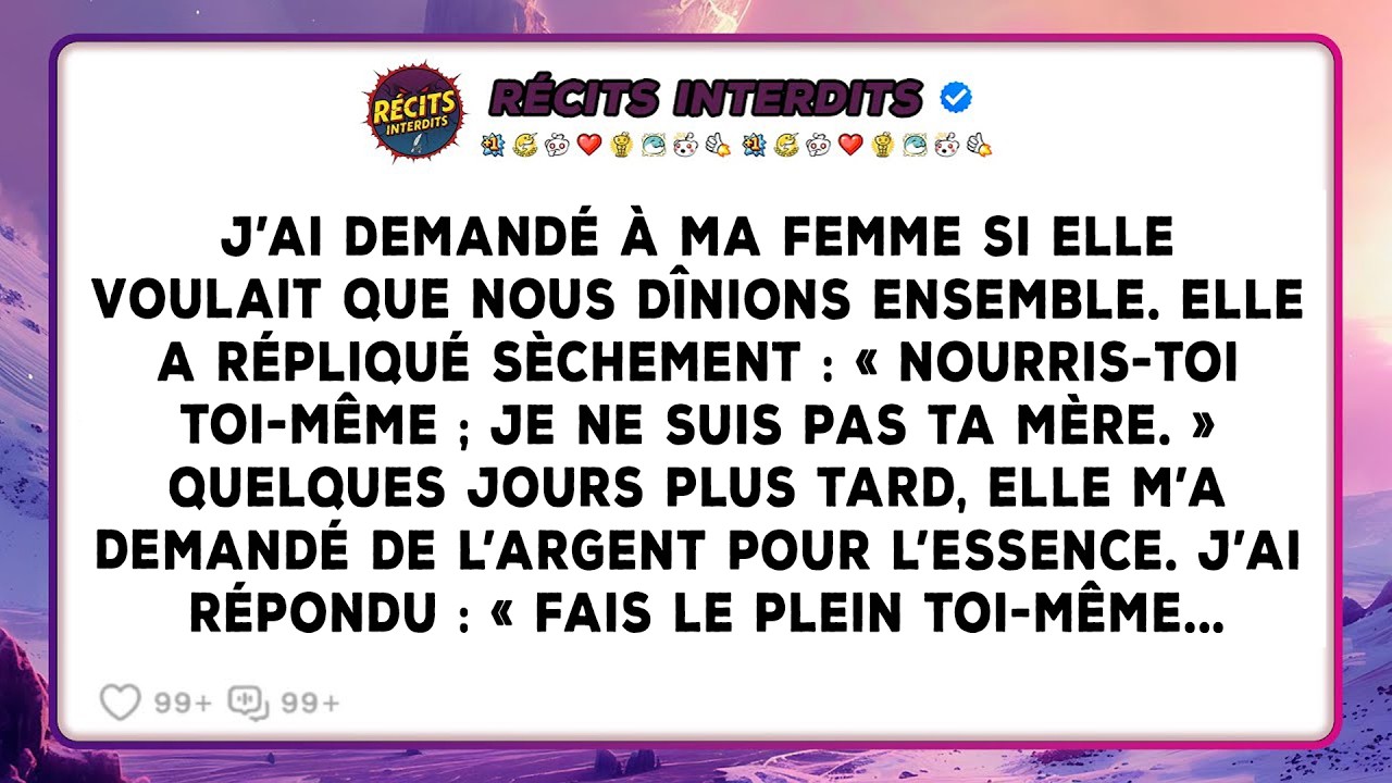 J’ai Demandé À Ma Femme Si Elle Voulait Que Nous Dînions Ensemble. Elle A Répliqué Sèchement...