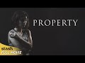 Property Drama Full Movie Human Trafficking 