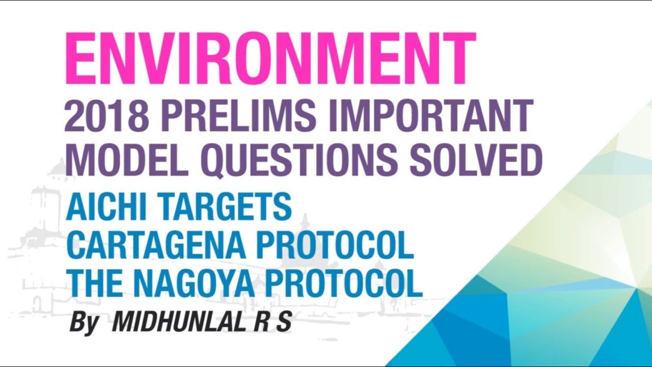 AICHI TARGETS, CARTAGENA PROTOCOL & NAGOYA PROTOCOL | PRELIMS IMPORTANT QUESTION SOLVED | EKAM IAS