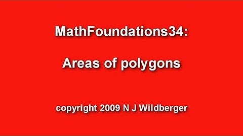 Areas of polygons | Arithmetic and Geometry Math Foundations 34 | N J Wildberger