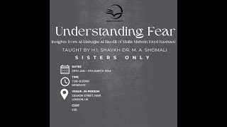 Understanding Fear Part 3 Sheikh Shomali 12Th Of February 2024