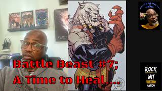 Battle Beast #7; A time to heal....