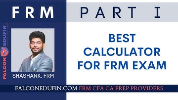 Which Calculator is Good for FRM Exam | FRM | CFA | 2021