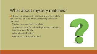 Mystery DNA Matches?   What to do!