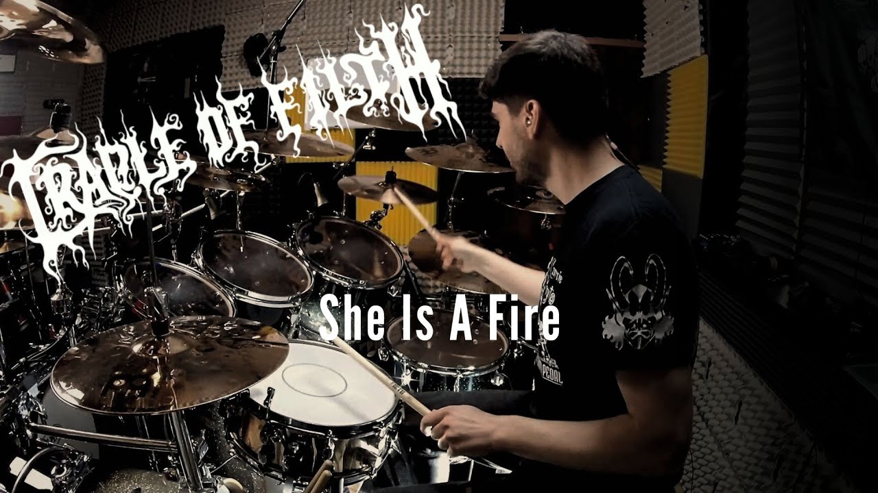 CRADLE OF FILTH She Is A Fire Drum Cover YouTube