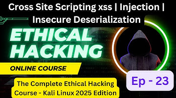 Cross Site Scripting xss | Injection | Insecure Deserialization | Ethical Hacking Course Kali Linux