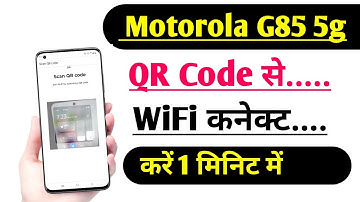 Moto G85 5G QR Code Se WiFi Connect Kaise kare tips and tricks