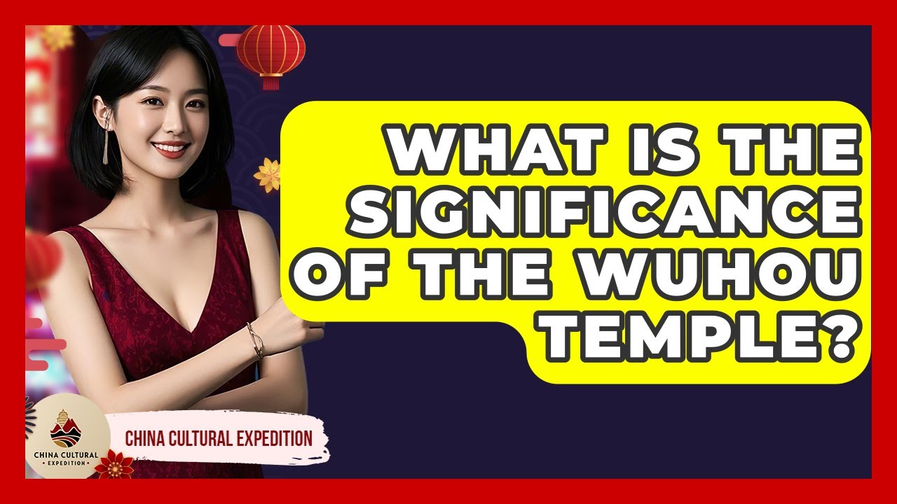 What Is The Significance Of The Wuhou Temple? - China Cultural Expedition