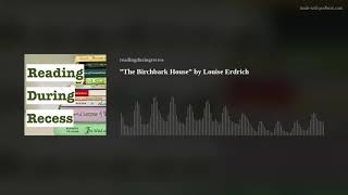 ”The Birchbark House” by Louise Erdrich