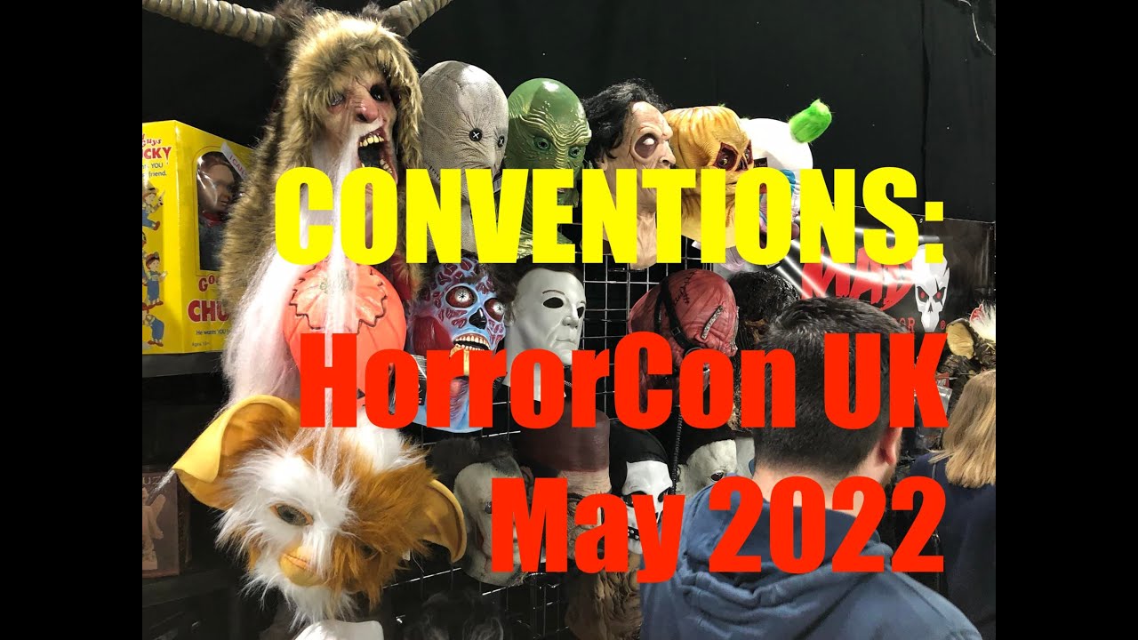 Conventions: HorrorCon UK 2022