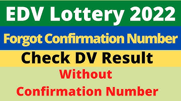 Check DV Lottery Result 2022 Without Confirmation Number | Forgot EDV Confirmation Number | EDV 2022