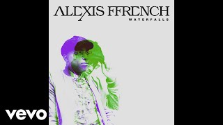 Video thumbnail of "Alexis Ffrench - Waterfalls (Audio Only)"