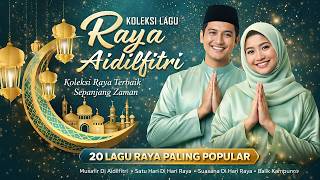 KOLEKSI LAGU RAYA EVERGREEN VOL.1 #lagurayaevergreen #lagurayanostalgia