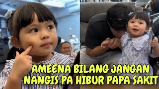 LIVE PAGI AMEENA BILANG JANGAN NANGIS PAPA TERHARU PELUK KAKAKNA