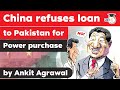 Pakistan Economic Crisis - China rejects Pakistan's request for CPEC related power debt forgiveness