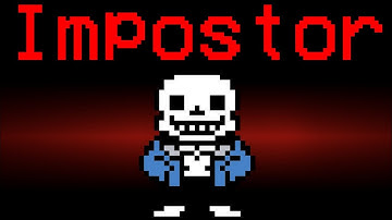 If Sans was the Impostor