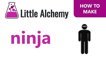 How to make a Ninja in Little Alchemy