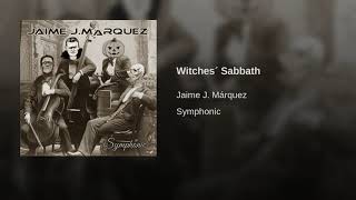Jaime J.Márquez - Symphonic (2019) - &quot;Witches´ Sabbath&quot; (from Indomito Iconoclasta 2019)