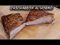 COMO HACER CHICHARRON MUY  CRUJIENTE AL HORNO RECETA FACIL SIN ACEITE