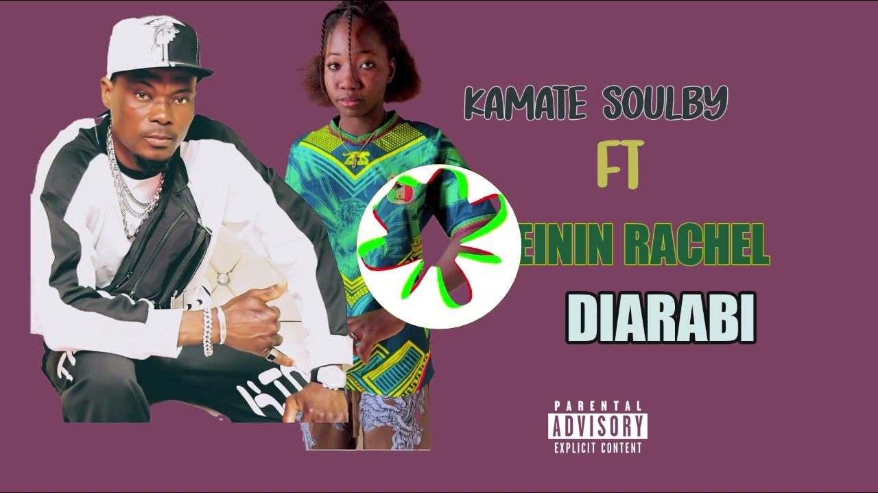 Kamate soulby FT teinin rachel diarabi