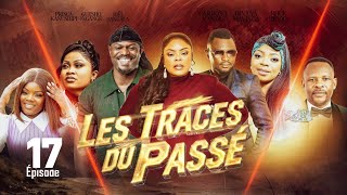 LES TRACES DU PASSÉ | ÉPISODE 17 | NOUVEAUTÉ 2026 | DD PRODUCTION 