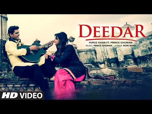 New Punjabi Song | Feroz Khan: Deedar (Video Song) | Prince Ghuman | Latest Punjabi  Song 2016 - YouTube