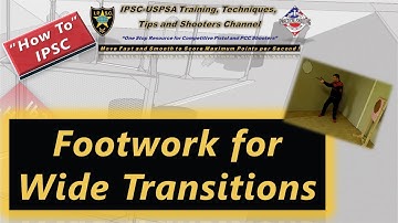 How To: IPSC Footwork for Wide Transitions