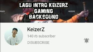 LAGU INTRO KEIZERZ || GTA BACKSOUND