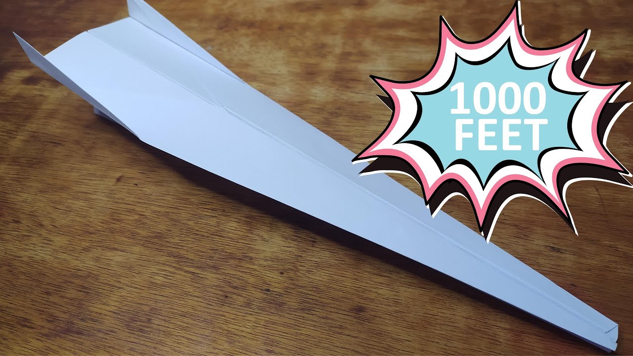 How to Make a Paper Airplane That Flies 1000 Feet Easy - YouTube
