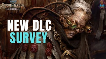 WH40K: Rogue Trader - Owlcat Releases DLC Survey (Fill It Out!!)