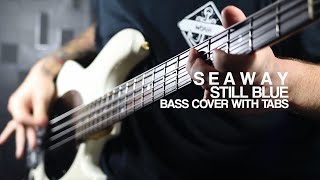 Seaway - Still Blue (Bass Cover With Tabs)