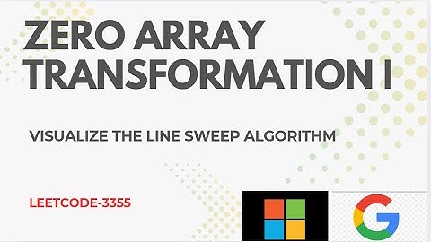 Zero Array Transformation I| LeetCode 3355|Daily Leetcode potd| leetcode potd | Line Sweep algorithm