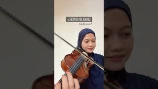 semenjak ada dirimu~ #violin #shorts