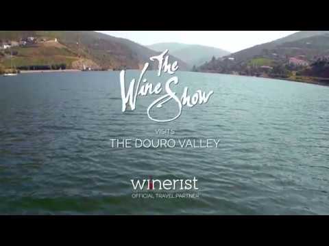 Visit the Douro Valley with The Wine Show and Winerist ??