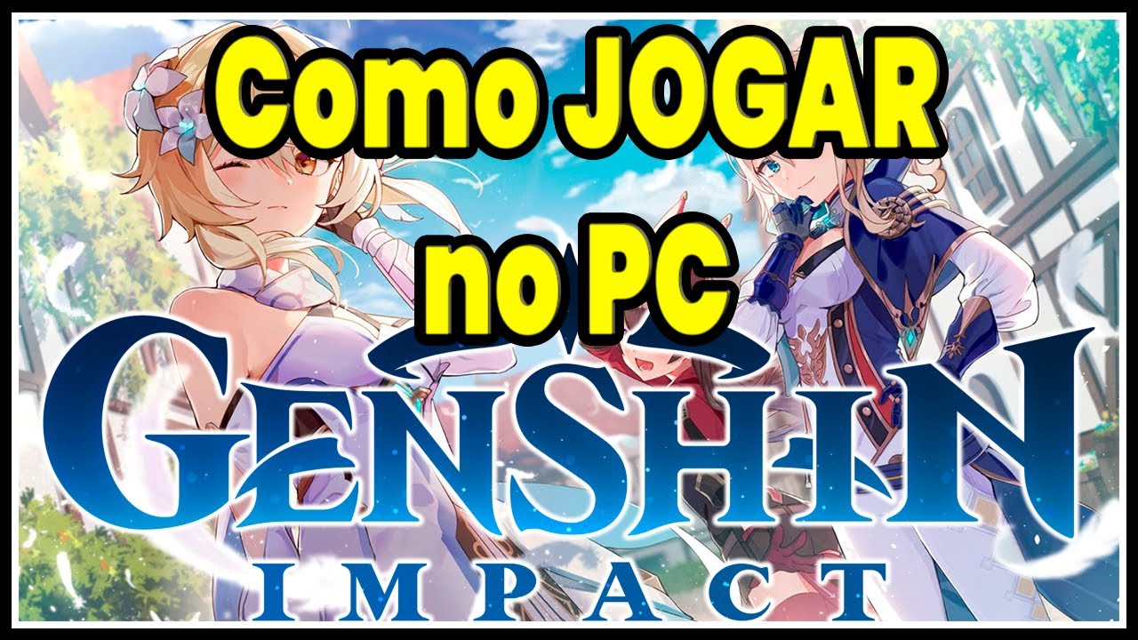 Como otimizar o Genshin Impact para rodar no seu PC - Canaltech