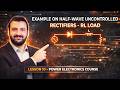 Example on Half-Wave Uncontrolled Rectifiers – RL Load - Lesson 10 - Power Electronics Course