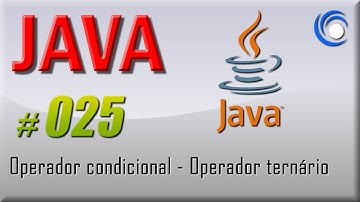025   Java nivel basico   Operador condicional   operador ternário
