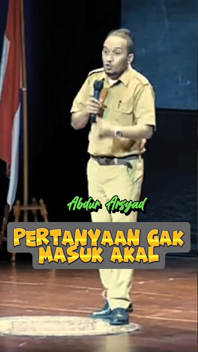 Ya ndak Tau Ko Tanya Saya 🤣 Abdur Arsyad #shorts #standupcomedy