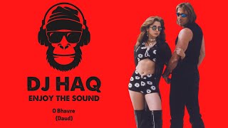 O Bhavre | Daud | DJ Haq | Sanjay Dutt | Urmila Matondkar | Bollywood Remix