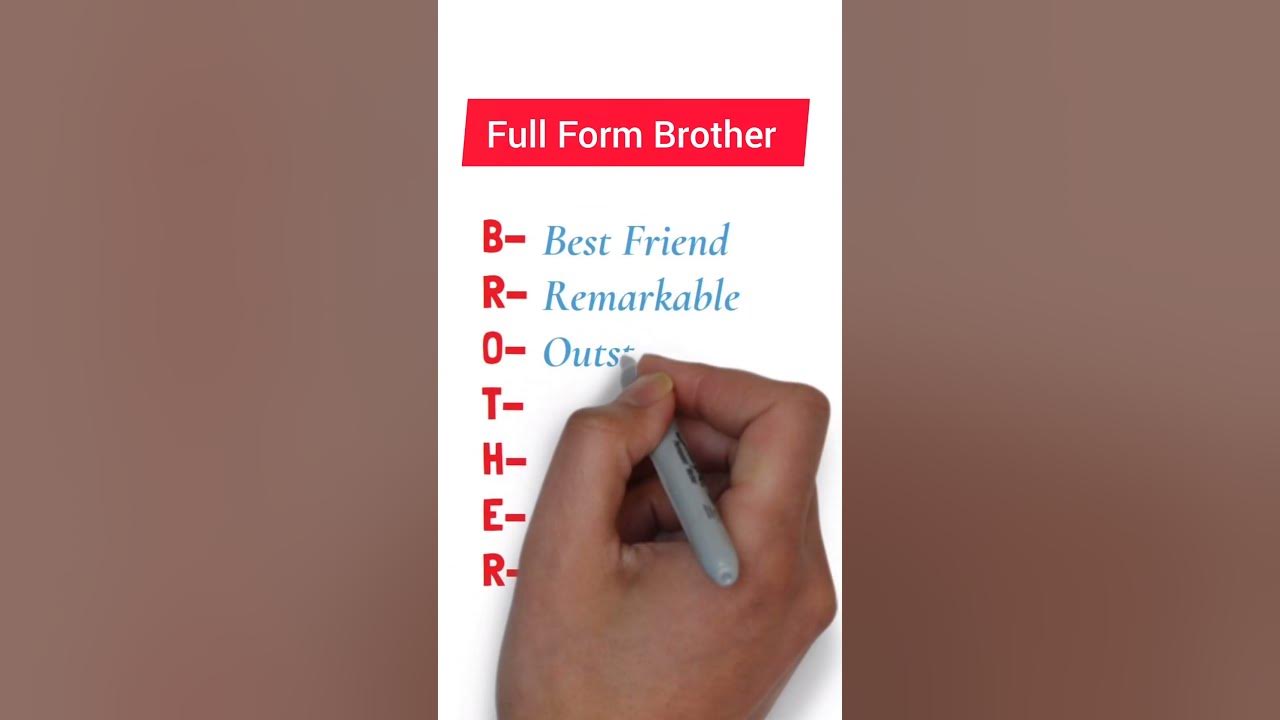 Full Form Of Brother Full Form Brother Brother Full Meaning full-form-of-brother-full-form-brother-brother-full-meaning