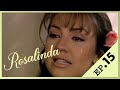 Rosalinda Episode 15 French Version 