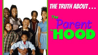 The Truth About The Parent &#39;Hood | The &#39;90s Version of The Cosby Show? Behind The Scenes Cast Drama