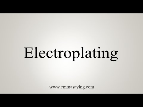 Electroplating How To Pronounce