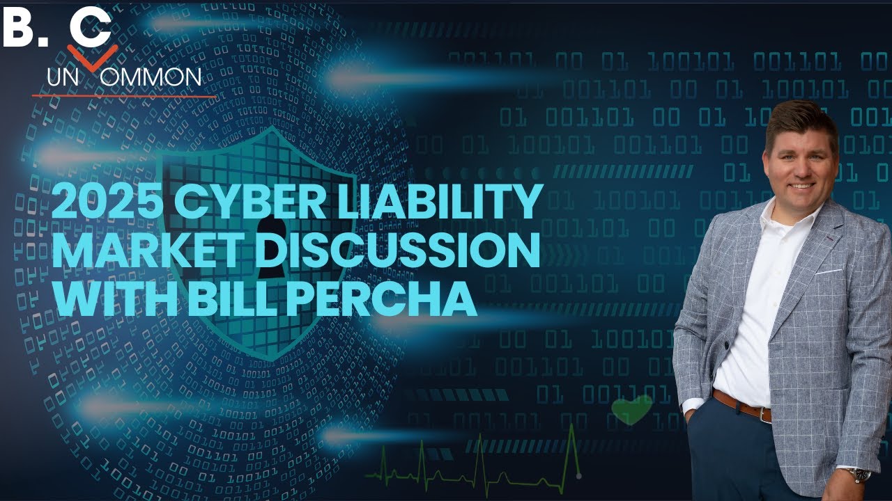 2025 Cyber Liability Market Insights with Bill Percha 