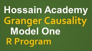 Granger Causality Test. Model One. R Software