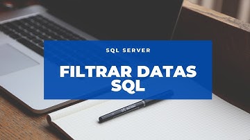 Como Filtrar Datas no SQL Server Utilizando a Função CONVERT 📅