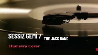 The Jack Band - Sessiz Gemi (Hümeyra Cover)