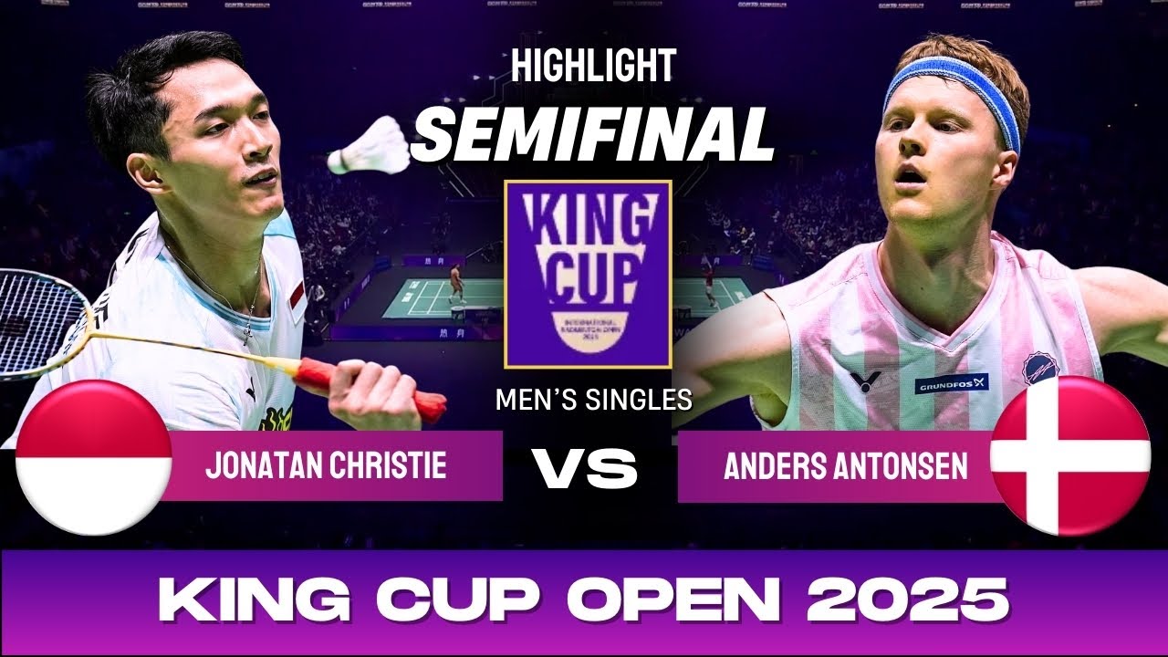 Jonatan Christie (INA) vs Anders Antonsen (DEN) - SF | KING CUP Open 2025